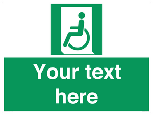 Custom sign safe condition emergency exit for people unable to walk or with walking impairment left